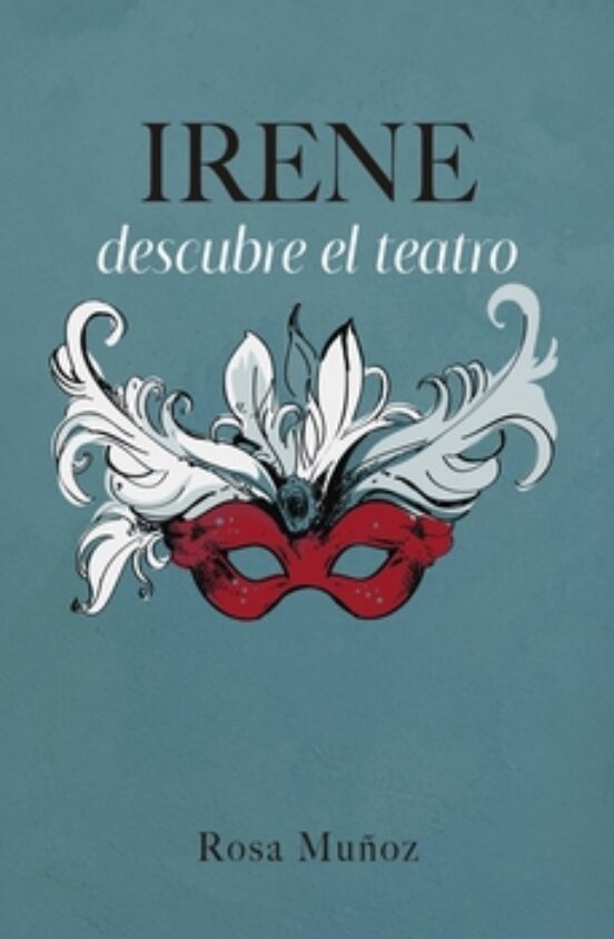 Irene descubre el teatro