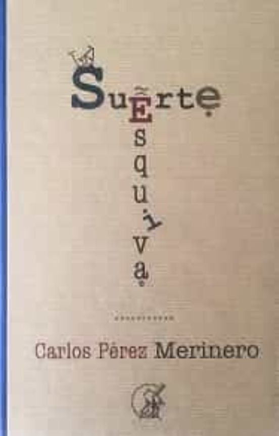 La Suerte Esquiva