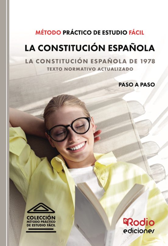 Método De Estudio Normativo. La Constitución Española De 1978. Guía Pr