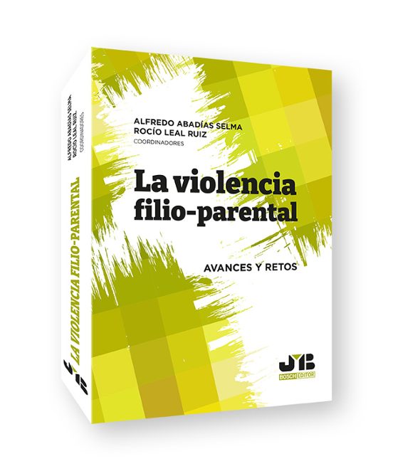 Violencia Filio-parental. Avances Y Retos