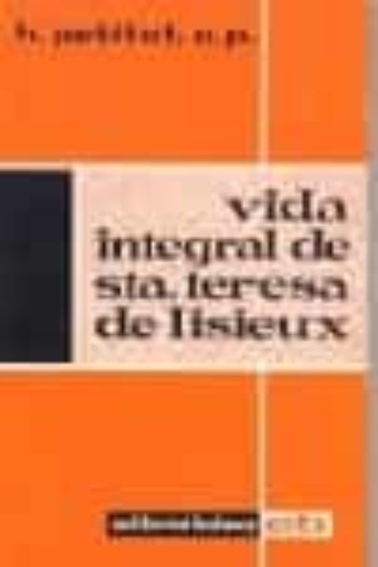 Vida Integral De Santa Teresa De Lisieux