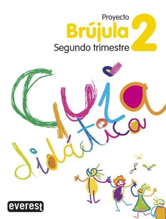Proyecto Globalizado Brújula Segundo Trimestre 2 Primaria. Guia Didact