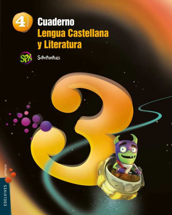 Cuaderno Lengua 3 4º Primaria Proyecto Superpixépolis