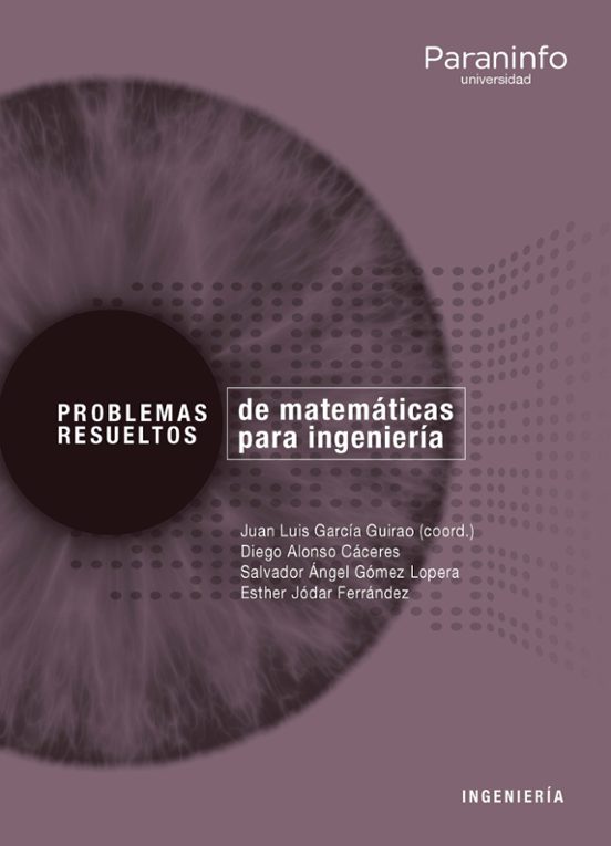 Problemas Resueltos De Matemática Aplicada Para Ingeniería
