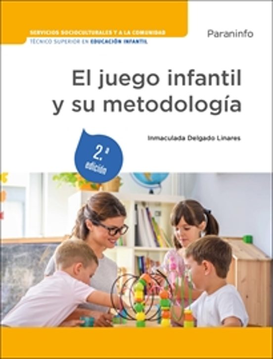 El juego infantil y su metodología 2.ª edición