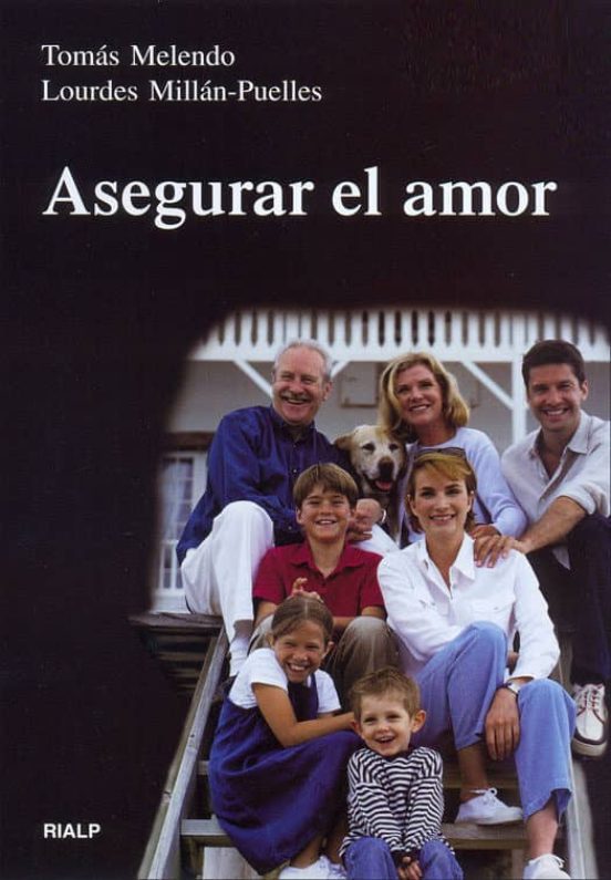 Asegurar el Amor Antes y Durante Todo el Matrimonio