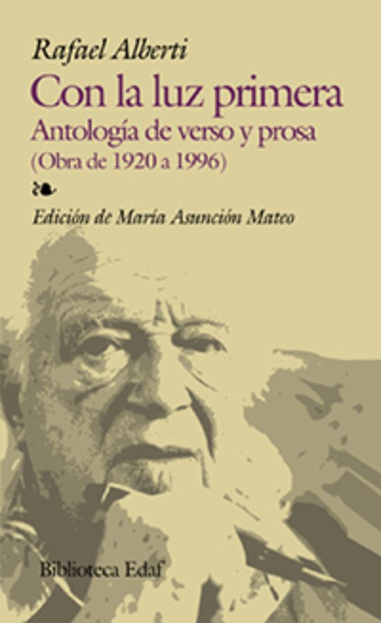 Con la Luz Primera: Antologia de Verso y Prosa
