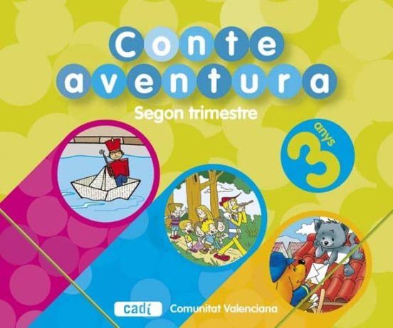 Conteaventura 3 Anys. Segon Trimestre. Comunitat Valenciana