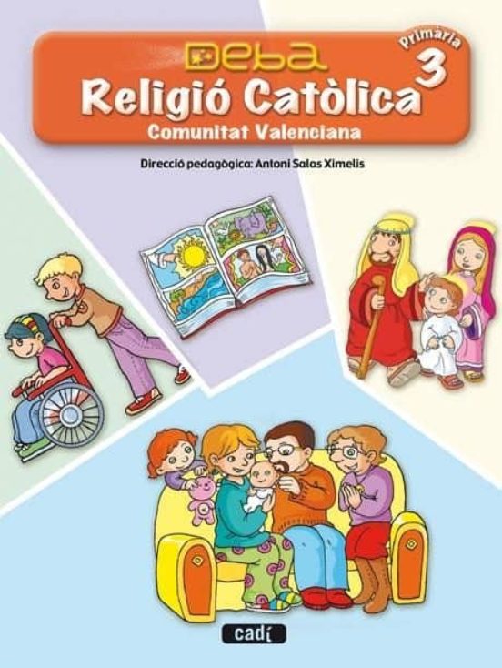 Religio Catolica 3º Primaria. Projecte Deba. Comunitat Valenciana
