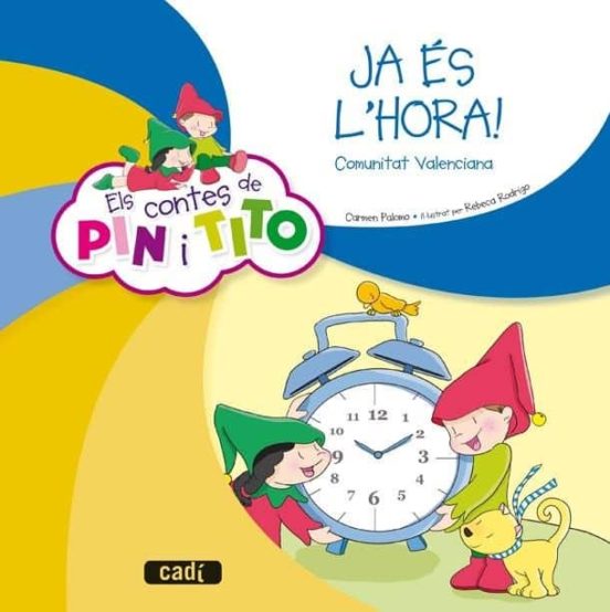 Els Contes De Pin I Tito. Ja És L Hora!