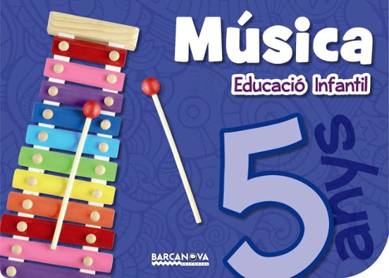 Música P5 Educacio Infantil 5 Anys Quadern de Lalumne Catala Ed 2017