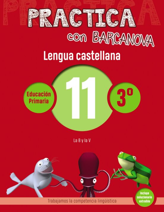 Practica Con Barcanova: Lengua Castellana 11: Ortografia 3º. 11