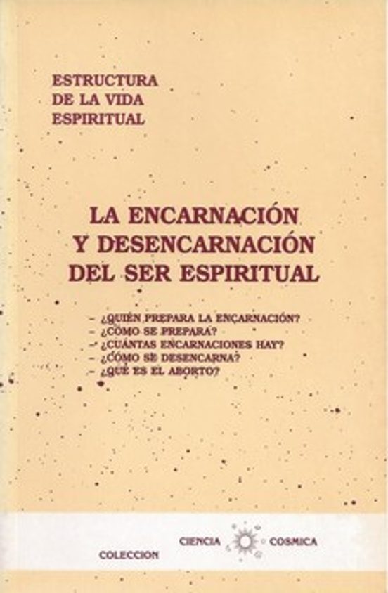 La Encarnacion Y Desencarnacion Del Ser Espiritual