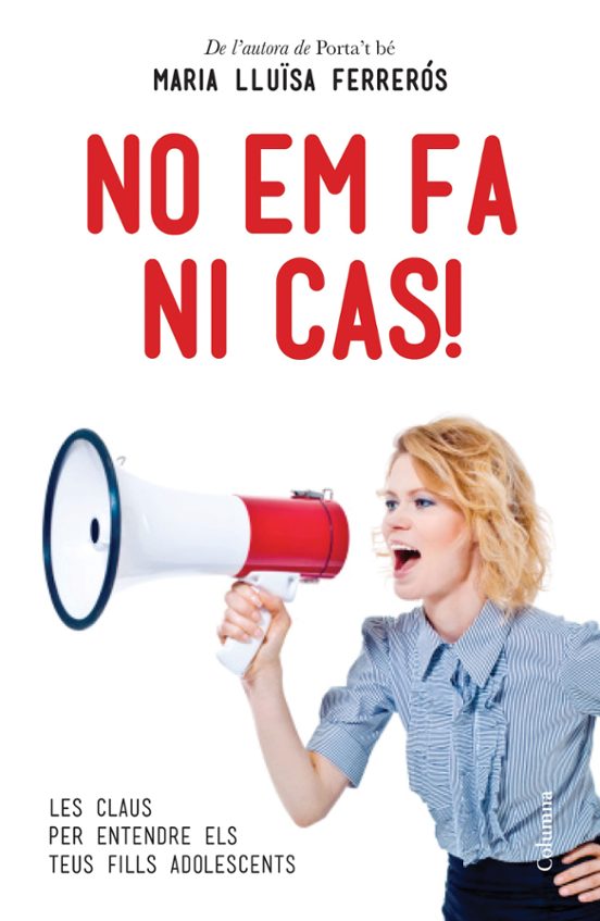 No Em Fa Ni Cas!: El Metode A Mida Per Comprendre I Educar Els Teus Fi