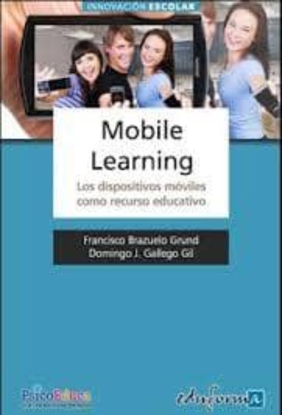 Mobile Learning Los Dispositivos Moviles Como Recurso Educativo