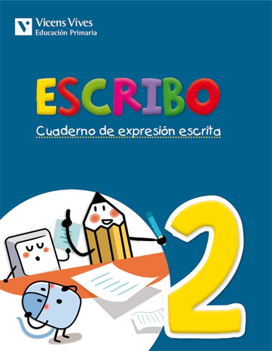 Escribo. Cuaderno De Expresión Escrita. N2 1º Primaria