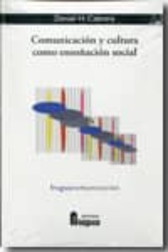 Comunicacion Y Cultura Como Ensoñacion Social