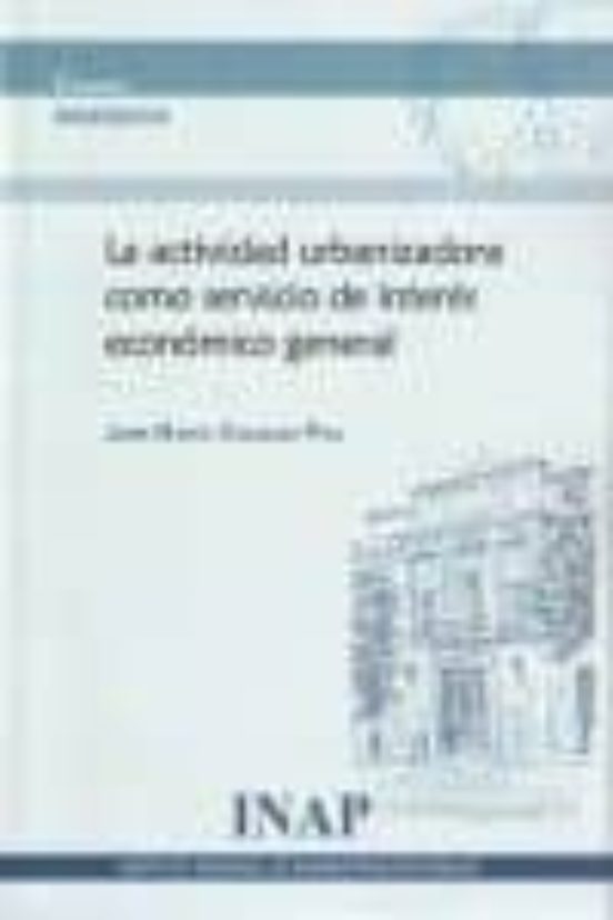 La Actividad Urbanistica Como Servicio De Interes Economico Gener Al