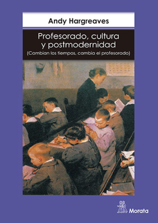 Profesorado Cultura y Postmodernidad: Cambian los Tiempos Cambi a el P