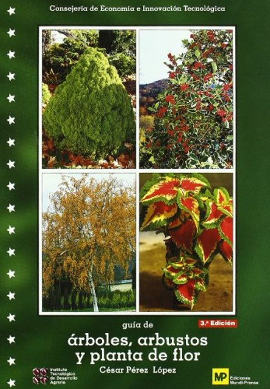Guia De Arboles Arbustos Y Plantas De Flor