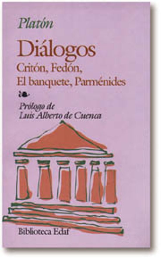 Dialogos ; Criton ; Fedon ; el Banquete ; Parmenides
