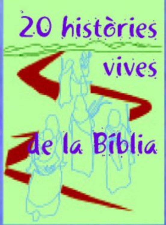 20 Històries Vives De La Biblia