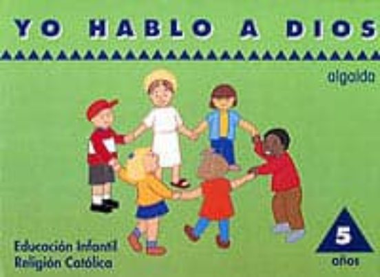 Yo Hablo a Dios Religion Educacion Infantil 5 Años