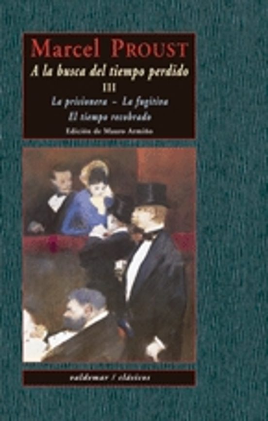 A la Busca del Tiempo Perdido III