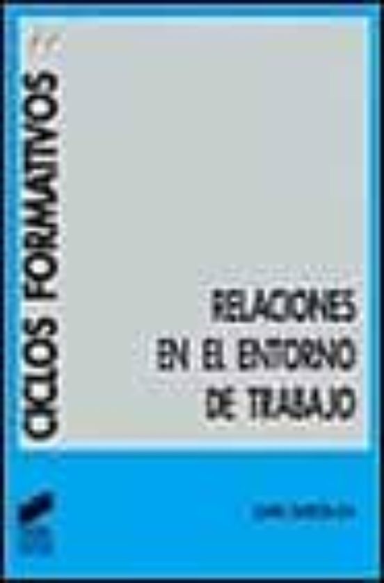 Relaciones En El Entorno De Trabajo