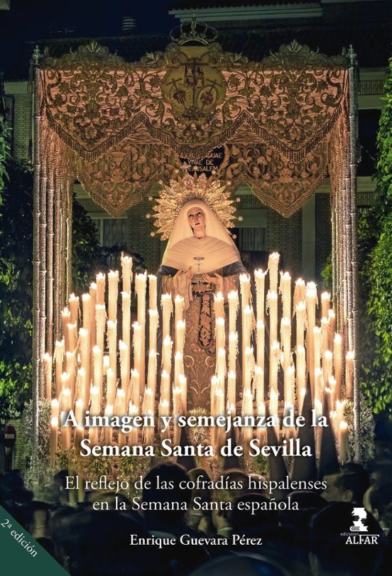 A Imagen Y Semejanza De La Semana Santa De Sevilla