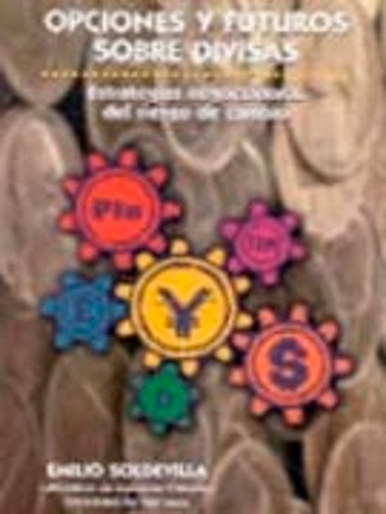 Opciones Y Futuros Sobre Divisas Estrategias Negociadoras Del Rie Sgo