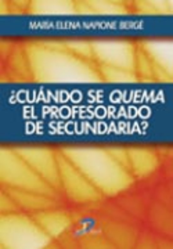 ¿cuando Se Quema El Profesorado De Secundaria?