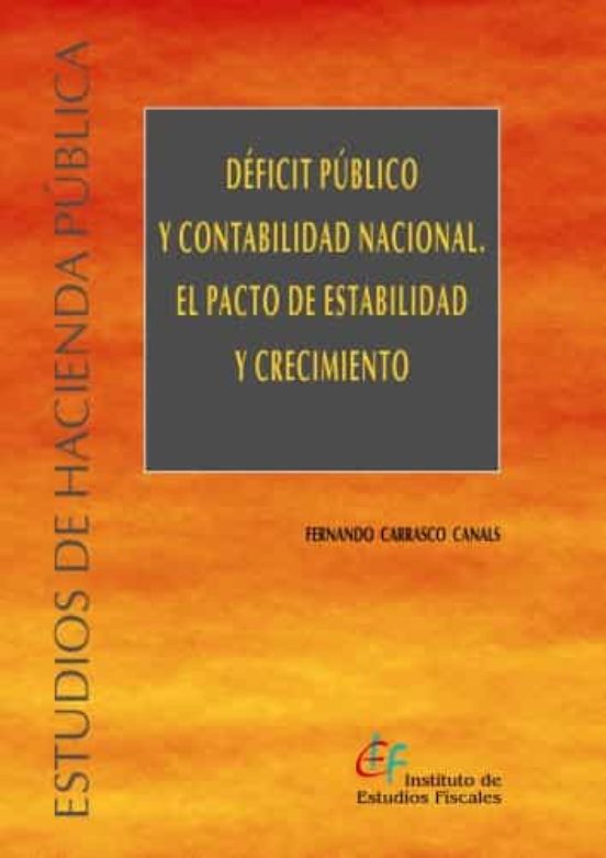 Déficit Público Y Contabilidad Nacional. El Pacto De Estabilidad Y Crecimiento