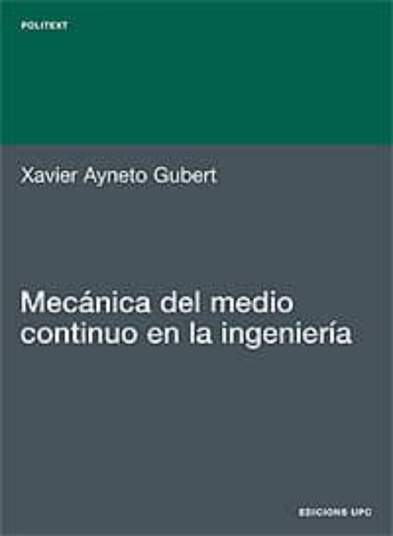 Mecánica Del Medio Continuo En La Ingeniería