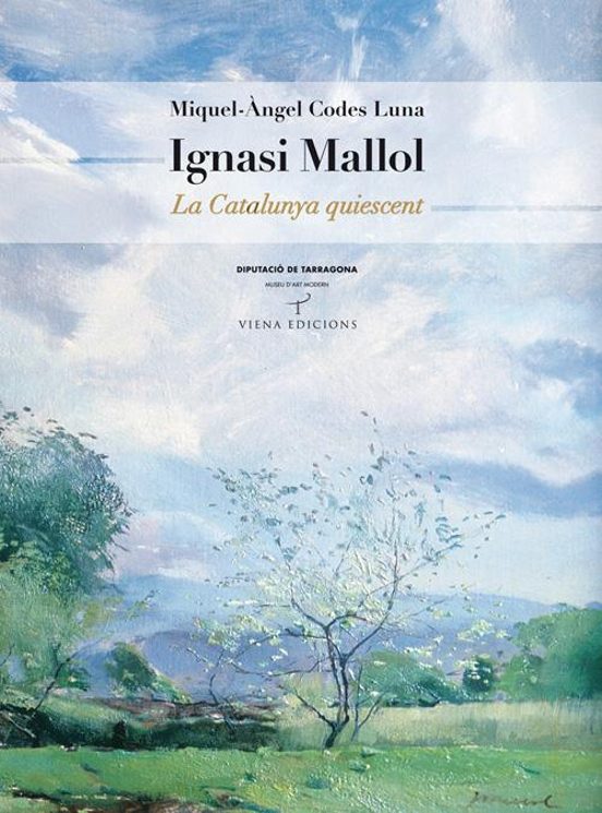 Ignasi Mallol. La Catalunya Quiescent