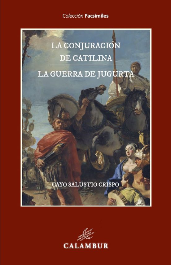 La Conjuración De Catilina Y La Guerra De Jugurta