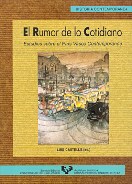El Rumor De Lo Cotidiano