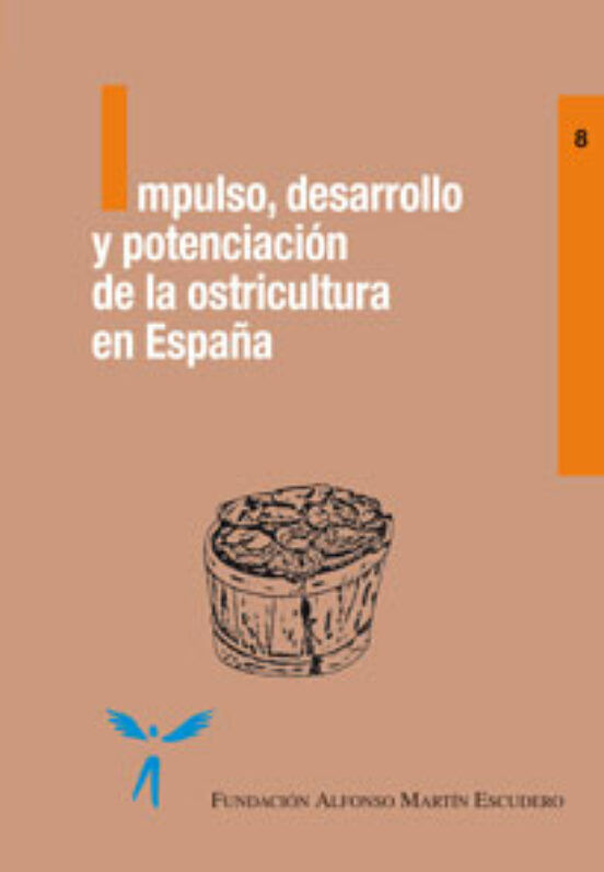 Impulso Desarrollo Y Potenciacion De La Ostricultura En España