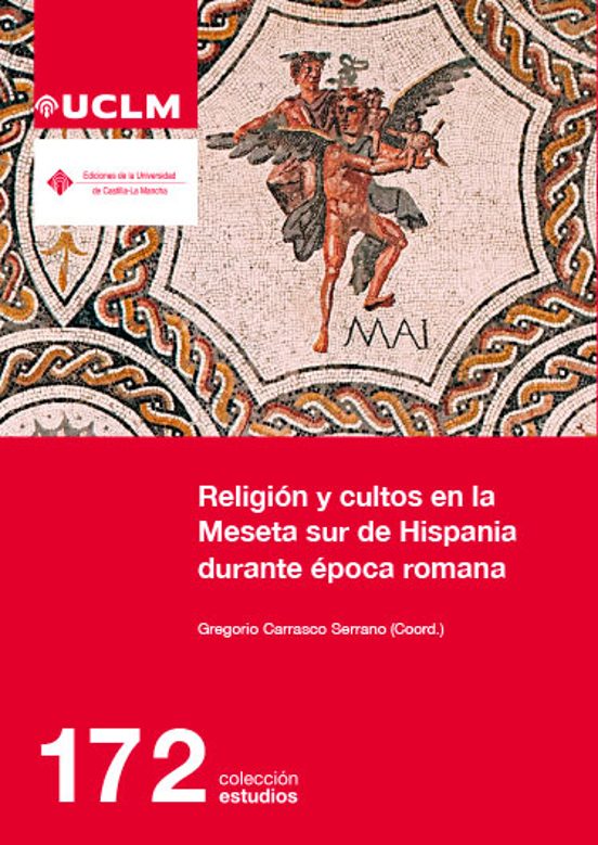 Religión Y Cultos En La Meseta Sur De Hispania Durante Época Romana