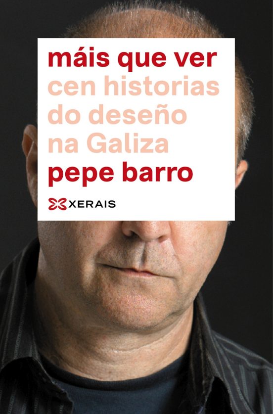 Mais Que Ver. Cen Historias De Deseño Na Galiza