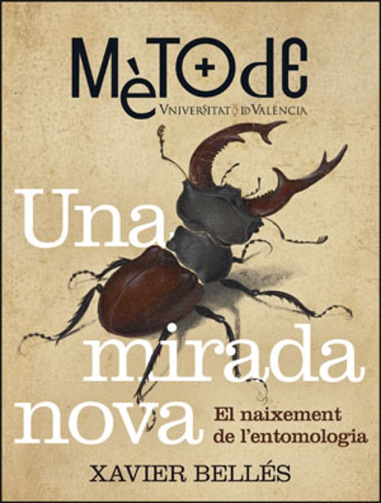 Una Mirada Nova. El Naixement De L Entomologia