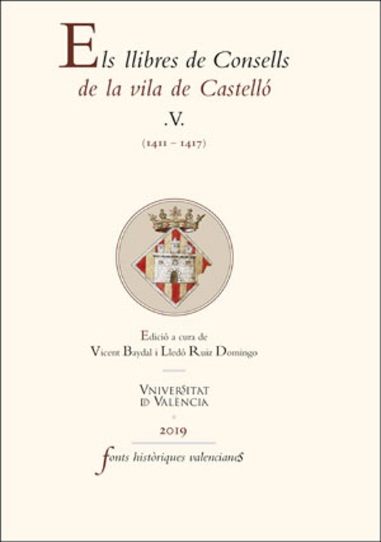 Els Llibres de Consells de la Vila de Castelló V