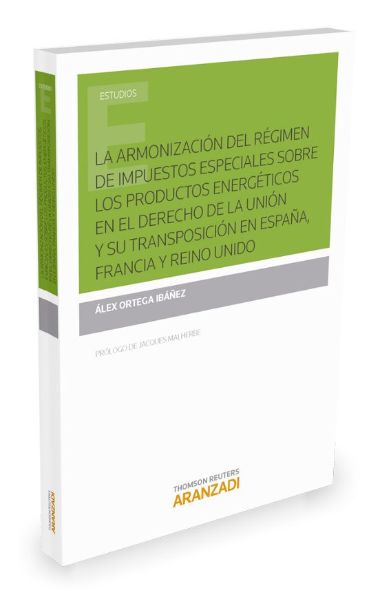 La Armonización Del Régimen De Impuestos Especiales Sobre Los Producto