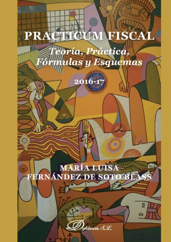 Practicum Fiscal: Teoria Practica Formulas Y Esquemas 2016-2017