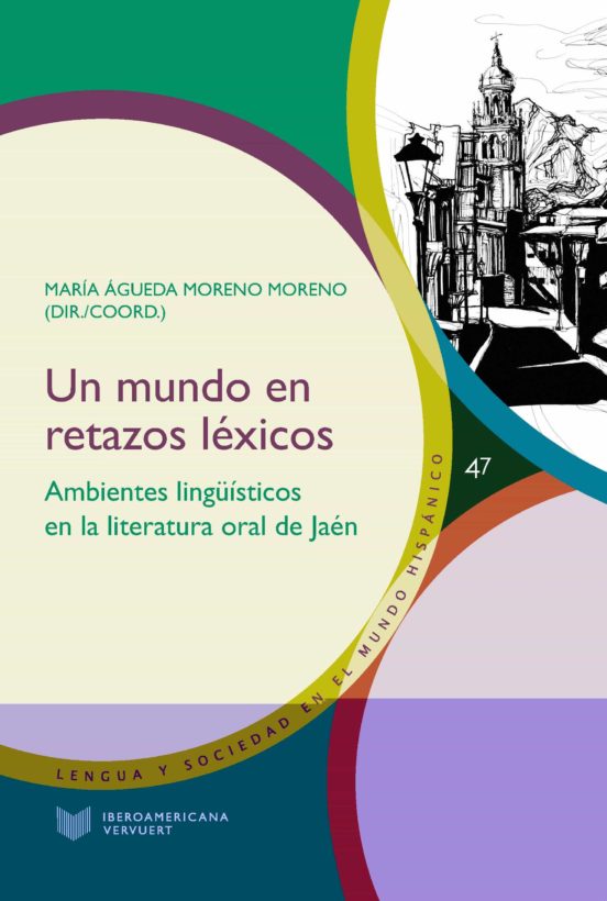 Un Mundo En Retazos Lexicos. Ambientes Linguísticos En La Literat Ura