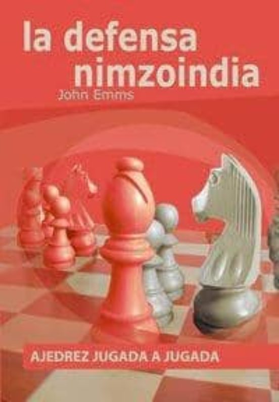 Ajedrez Jugada A Jugada: La Defensa Nimzoniana