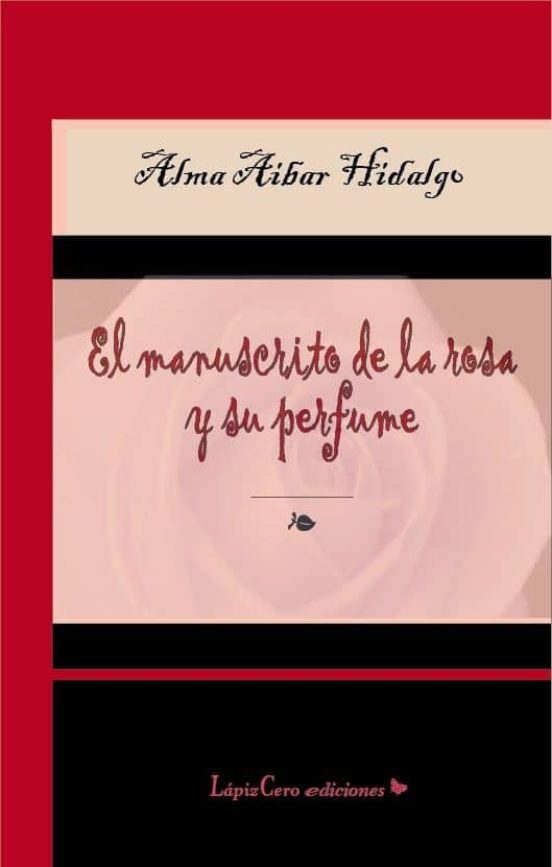 El Manuscrito De La Rosa Y Su Perfume