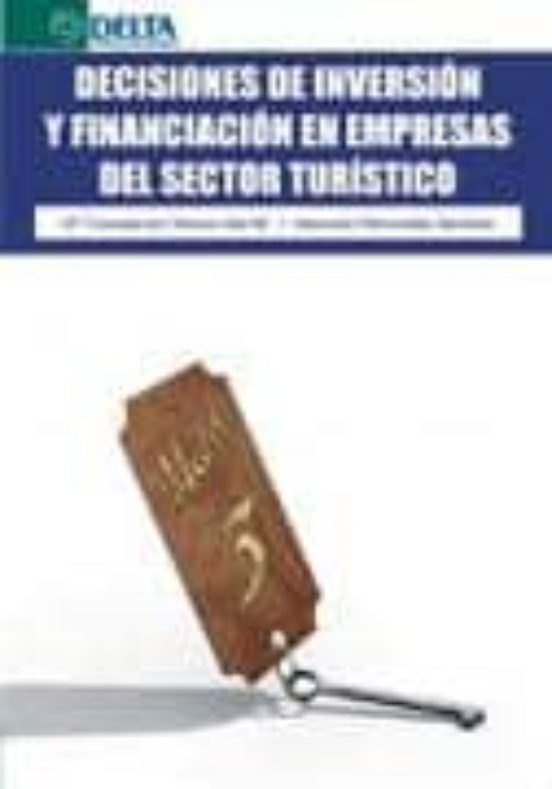 Decisiones De Inversión Y Financiación En Empresas Del Sector Turístico