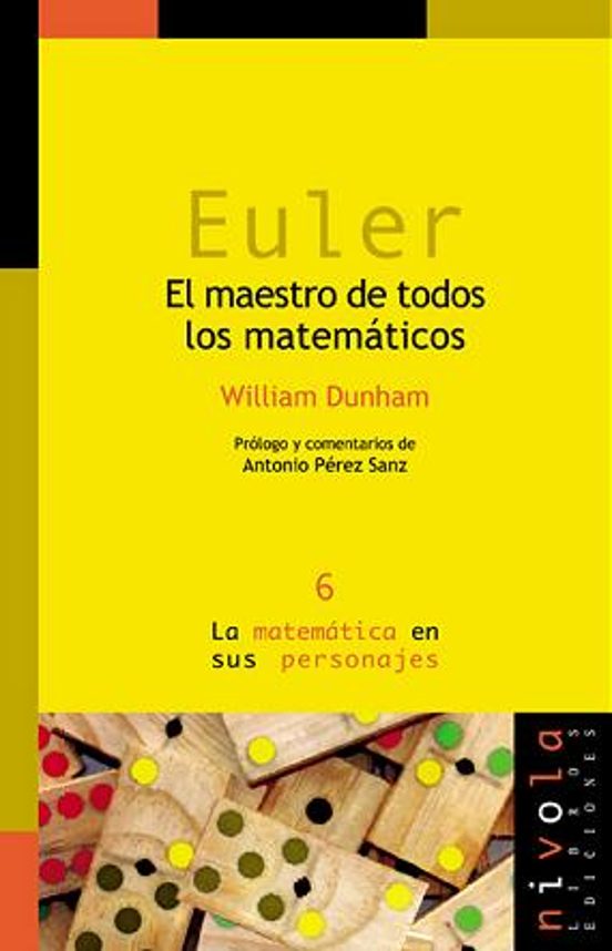 EULER. El Maestro De Todos Los Matemáticos