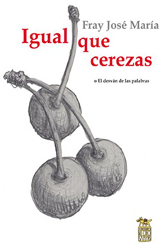 Igual Que Cerezas O El Desvan De Las Palabras